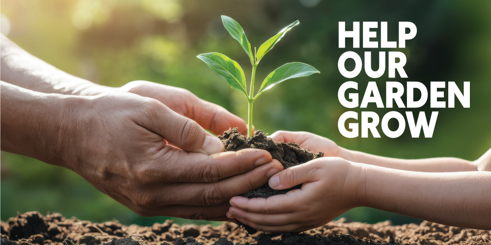 Help Our Garden Grow